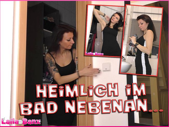 Laila Banx Porno Video: Im Bad nebenan...