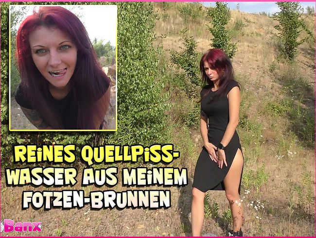 Laila Banx Porno Video: Reines Quellpi**wasser aus meinem fo**en-Brunnen